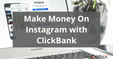 Make Money On Instagram with ClickBank
